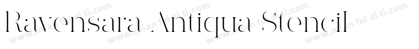 Ravensara Antiqua Stencil字体转换